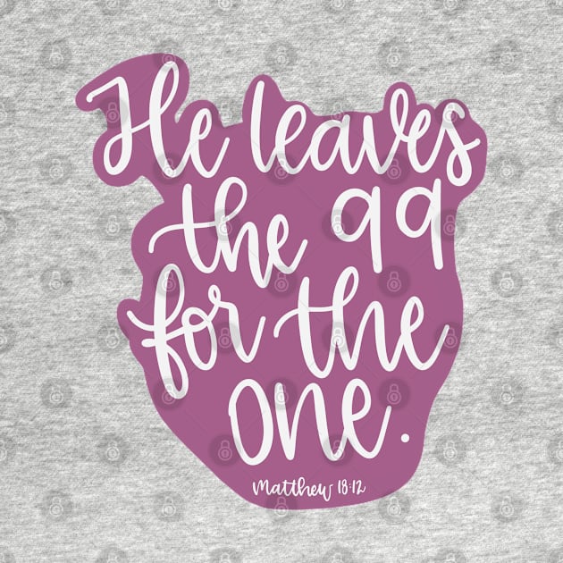 He leaves the 99 for the one - Matthew 18:12 - Magenta by elizabethsdoodles